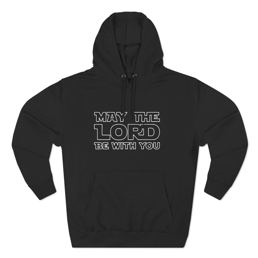 May The Lord Be With You-Unisex Premium Pullover Hoodie