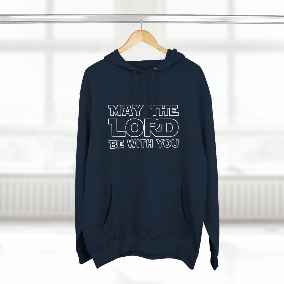 May The Lord Be With You-Unisex Premium Pullover Hoodie