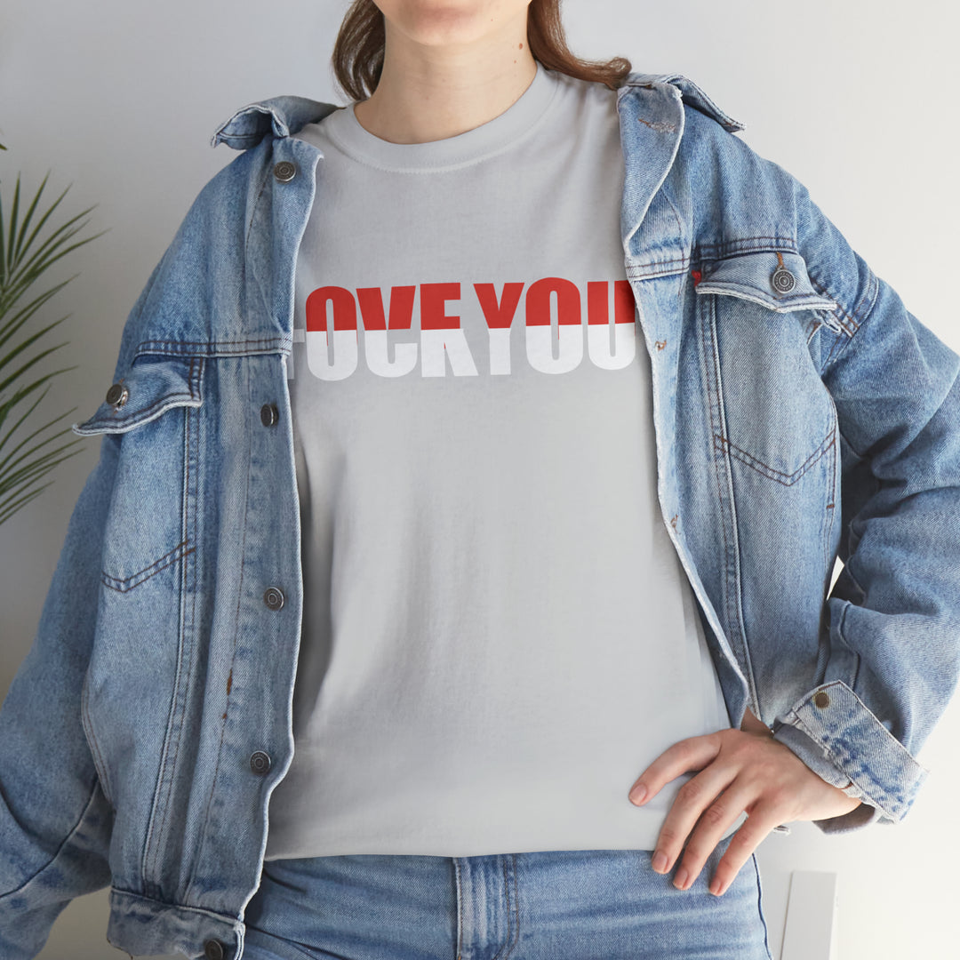 LOVE YOU-F YOU-Unisex Heavy Cotton Tee