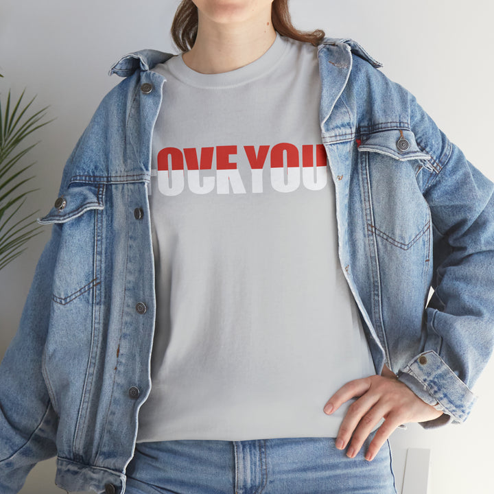 LOVE YOU-F YOU-Unisex Heavy Cotton Tee