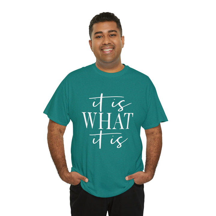 It is what it is-Unisex Heavy Cotton Tee