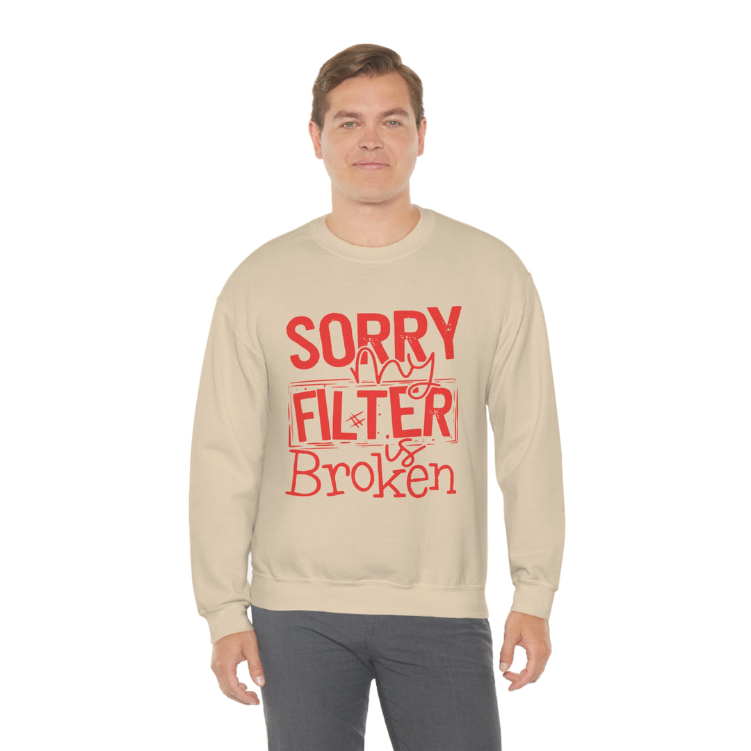 Sorry my Filter is Broken-Unisex Heavy Blend™ Crewneck Sweatshirt
