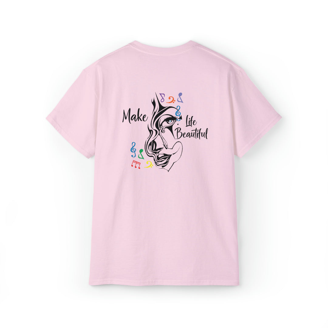 Make Life Beautiful-Unisex Ultra Cotton Tee
