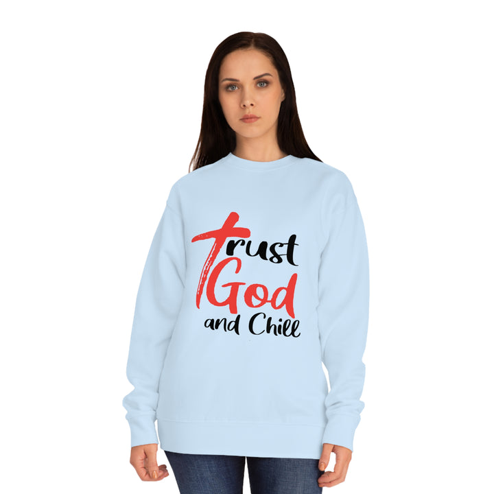 Trust God and Chill Unisex Crew Sweatshirt