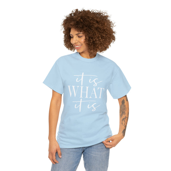 It is what it is-Unisex Heavy Cotton Tee