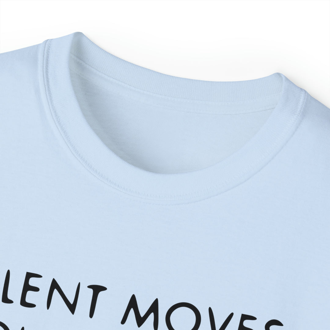 SILENT MOVES-Unisex Ultra Cotton Tee