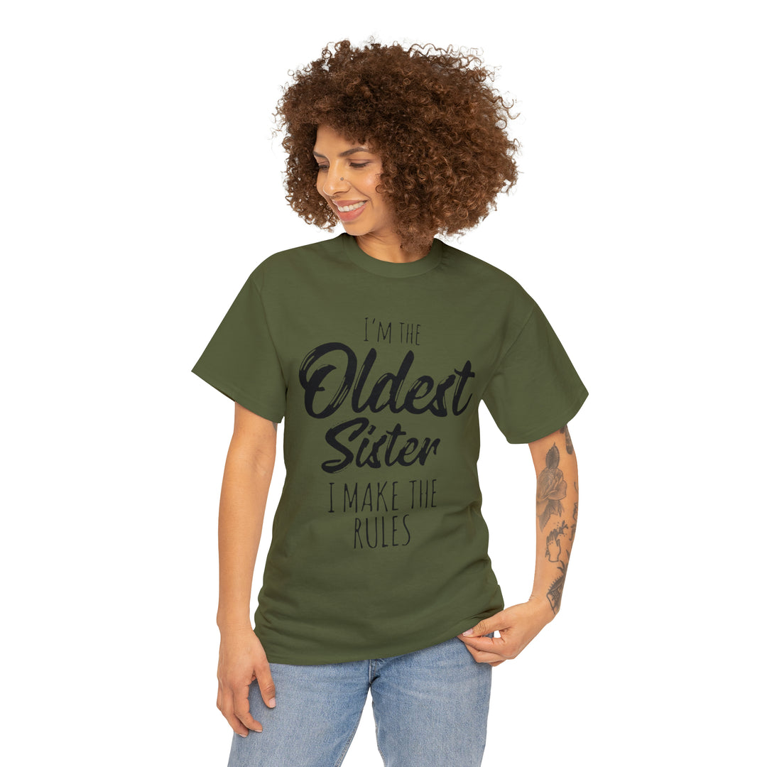 IM THE OLDEST=Unisex Heavy Cotton Tee