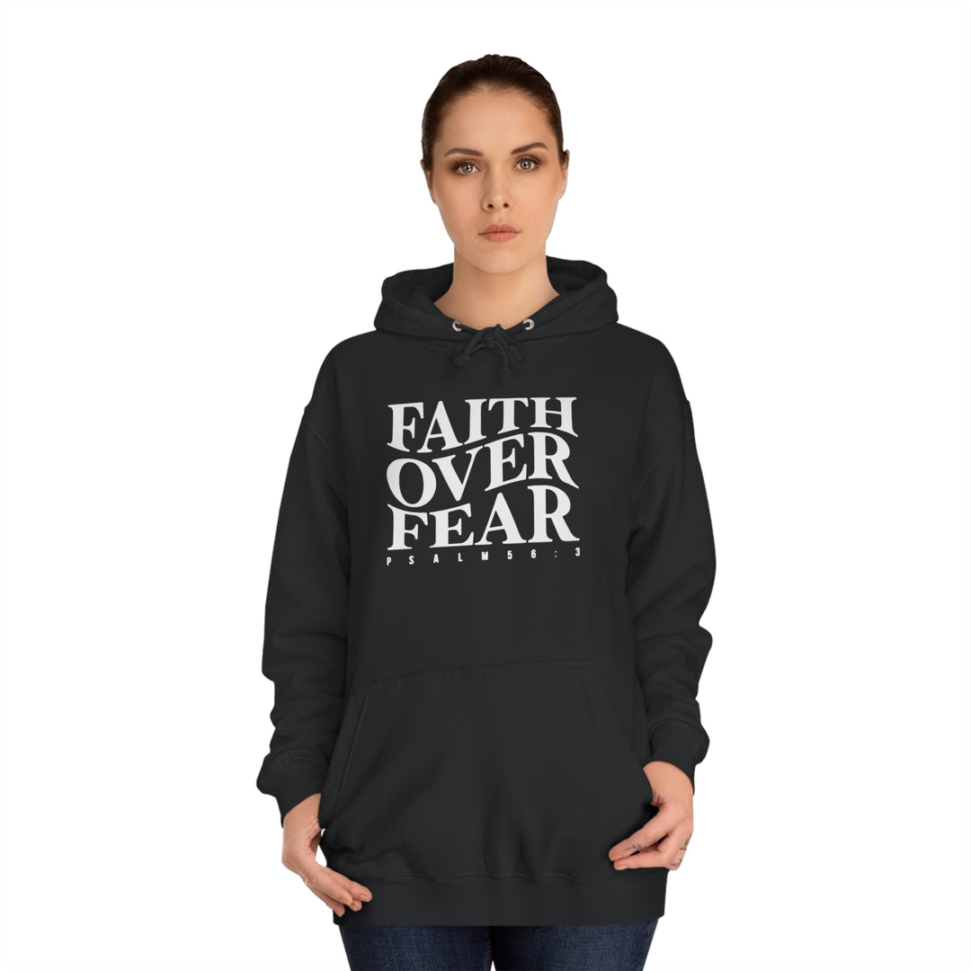 Faith over Fear-Unisex College Hoodie