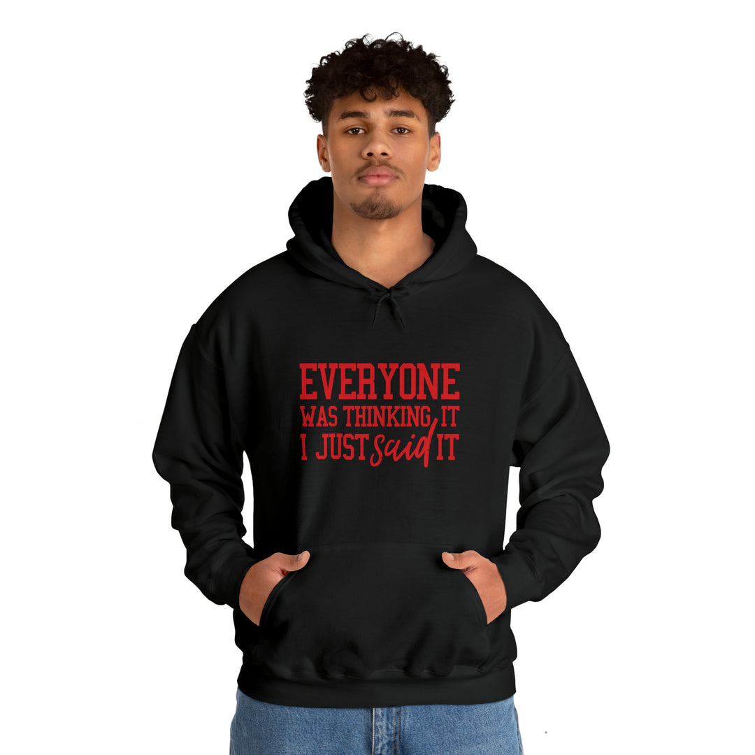 Everyone was thinking it_Unisex Heavy Blend™ Hooded Sweatshirt