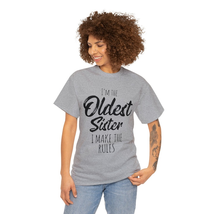 IM THE OLDEST=Unisex Heavy Cotton Tee
