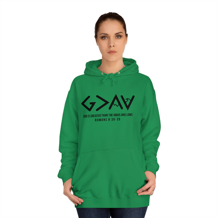 God Is Greater Unisex College Hoodie