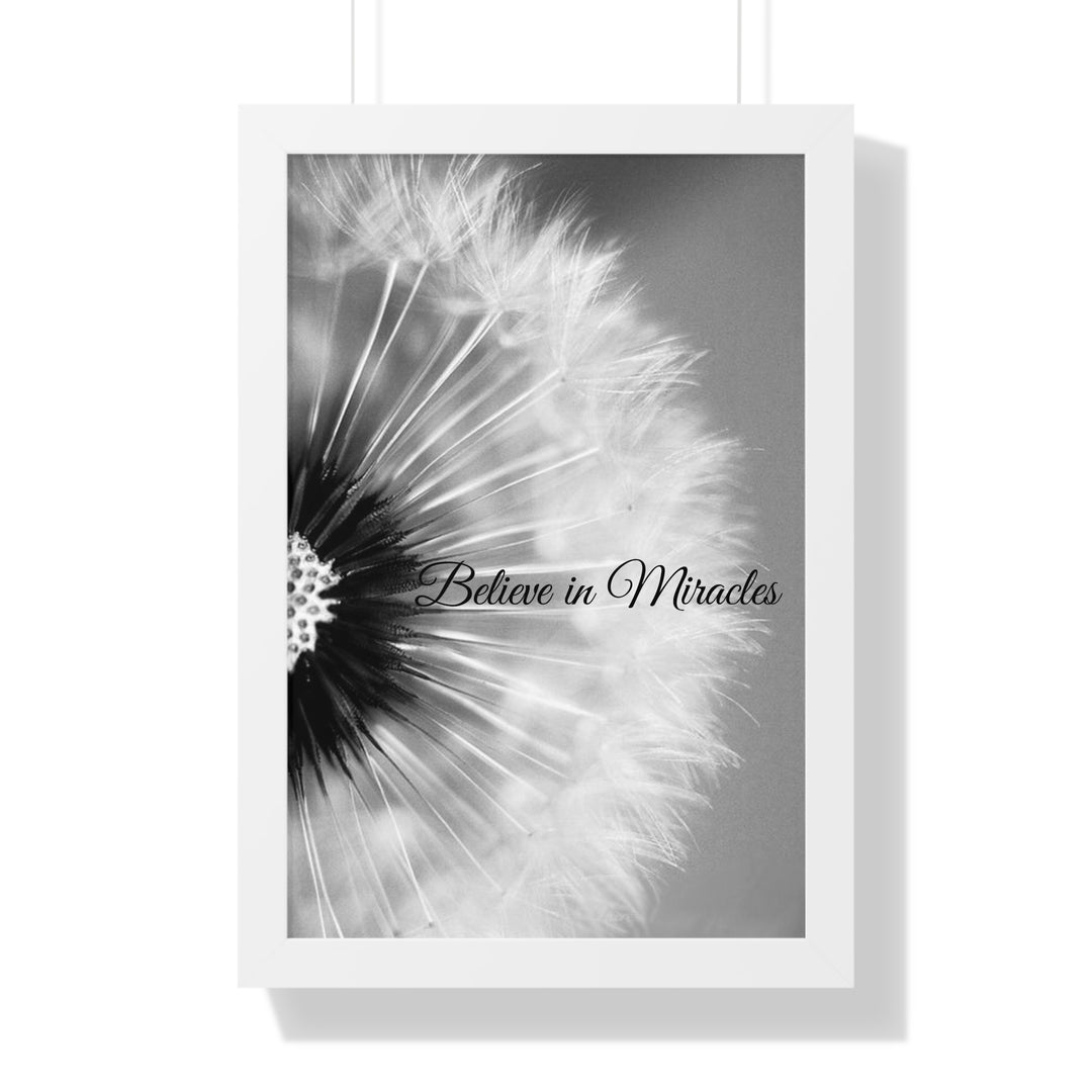 BELIEVE IN MIRACLES=Framed Vertical Poster