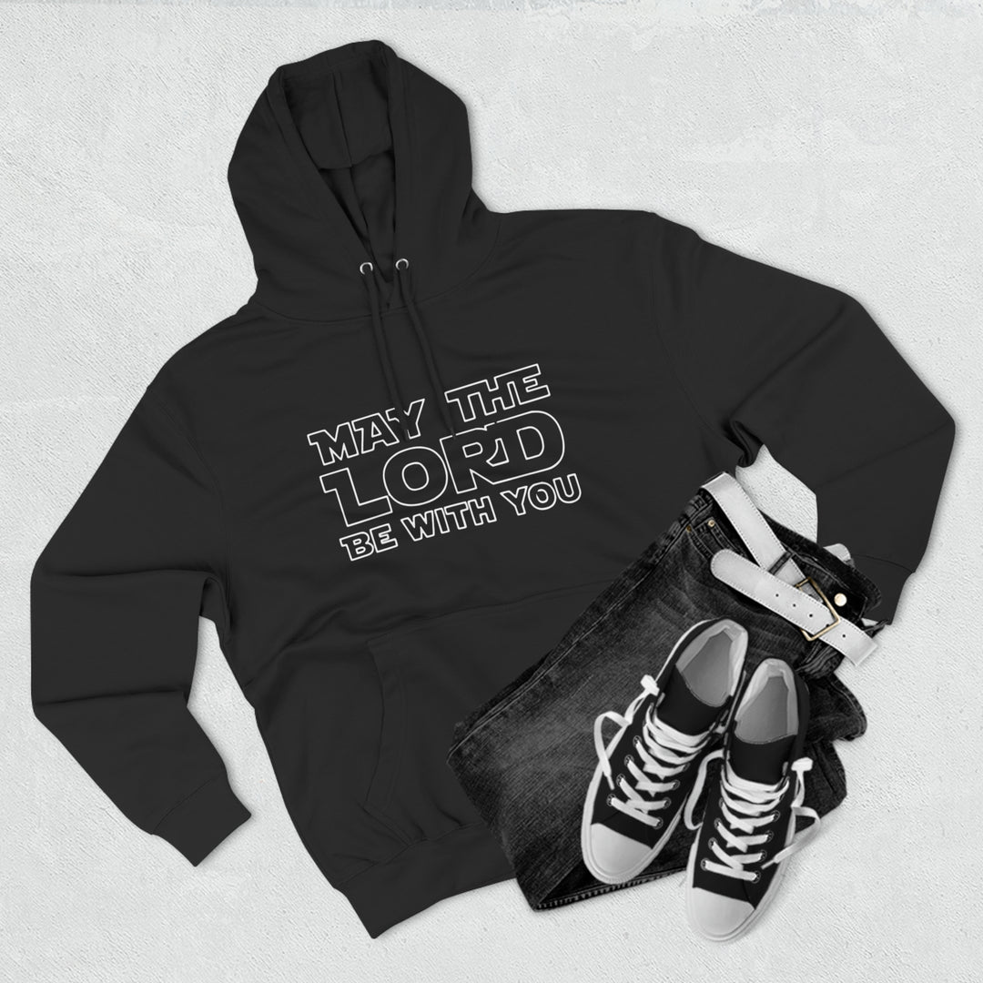 May The Lord Be With You-Unisex Premium Pullover Hoodie
