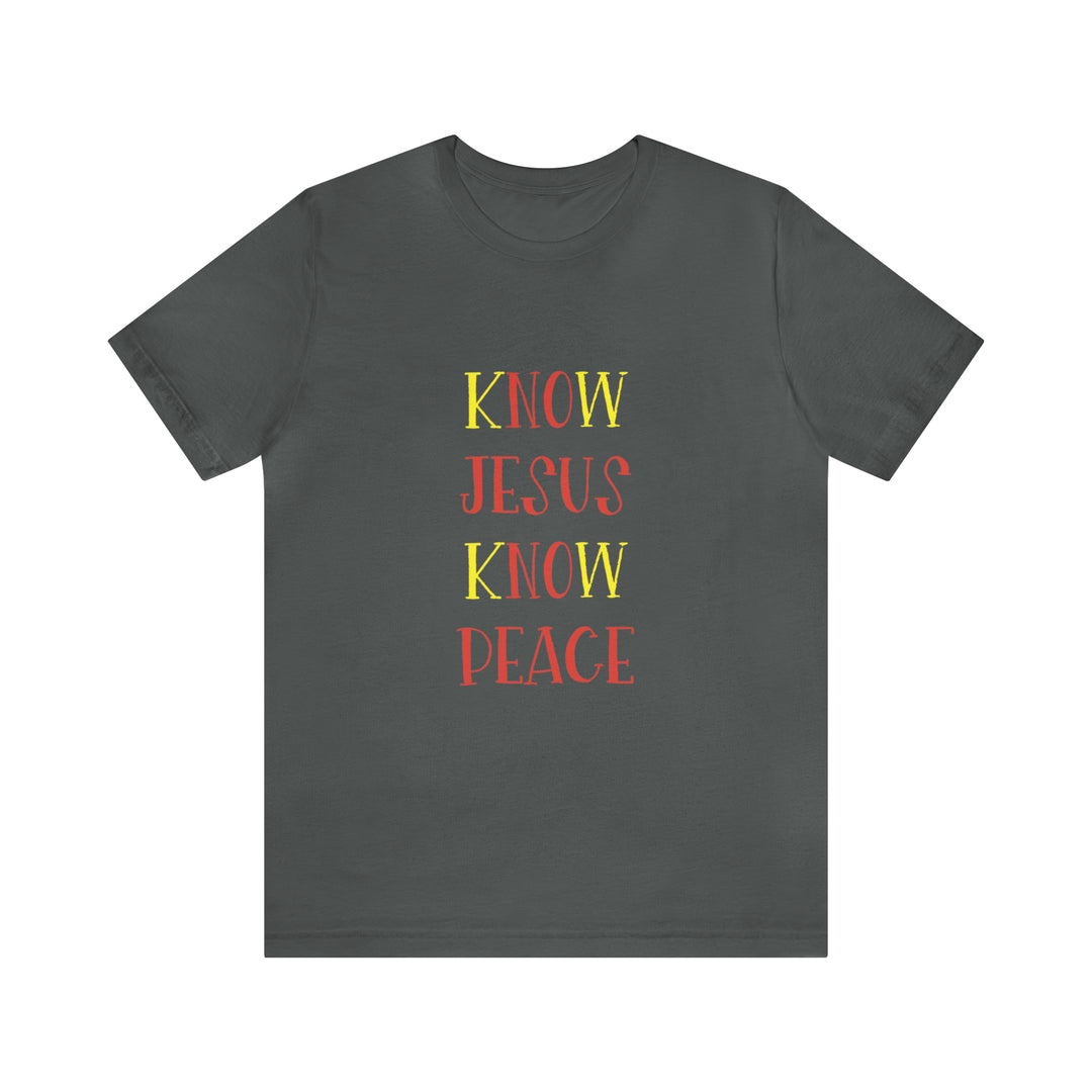 Know Jesus-Unisex Jersey Short Sleeve Tee