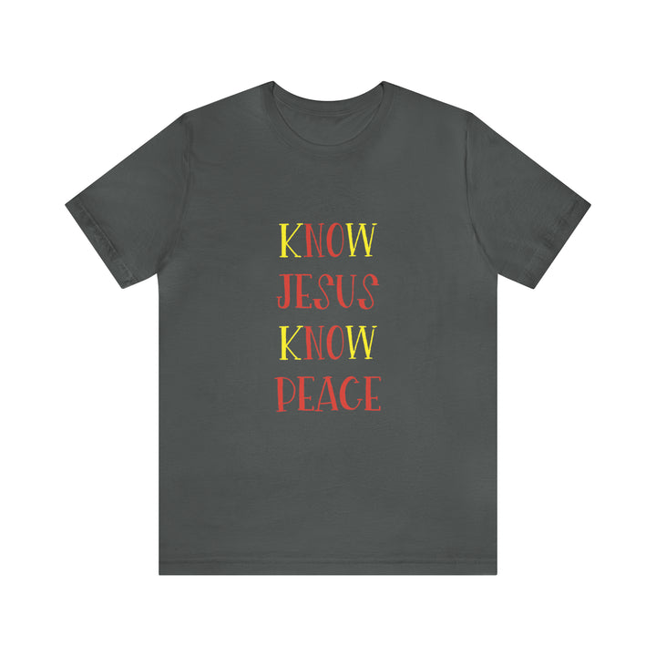 Know Jesus-Unisex Jersey Short Sleeve Tee