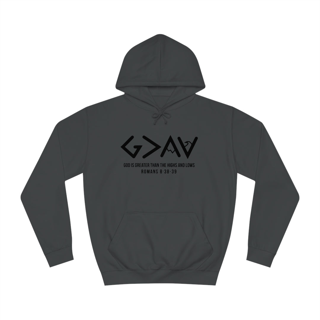 God Is Greater Unisex College Hoodie
