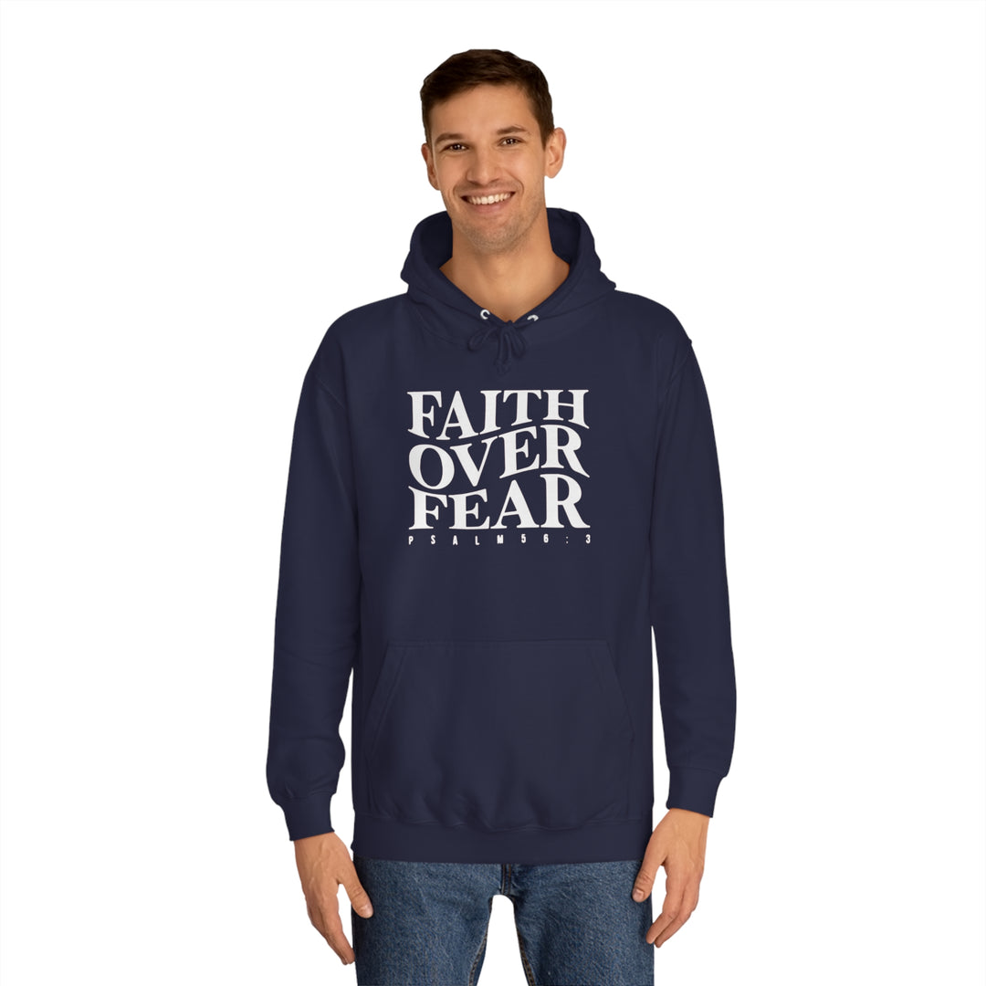 Faith over Fear-Unisex College Hoodie