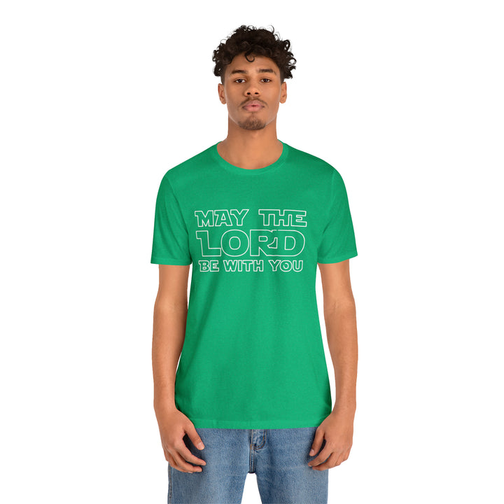 May The Lord Be With You-Unisex Jersey Short Sleeve Tee