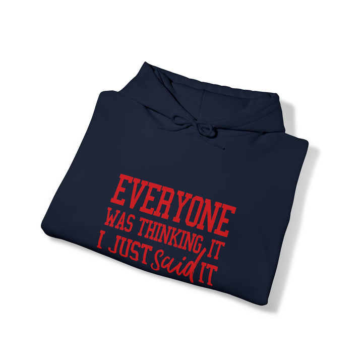 Everyone was thinking it_Unisex Heavy Blend™ Hooded Sweatshirt