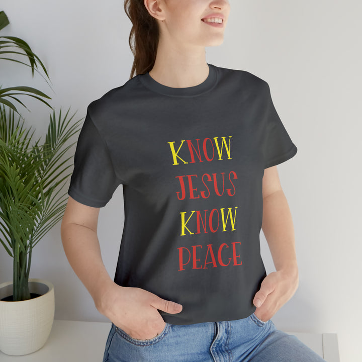 Know Jesus-Unisex Jersey Short Sleeve Tee