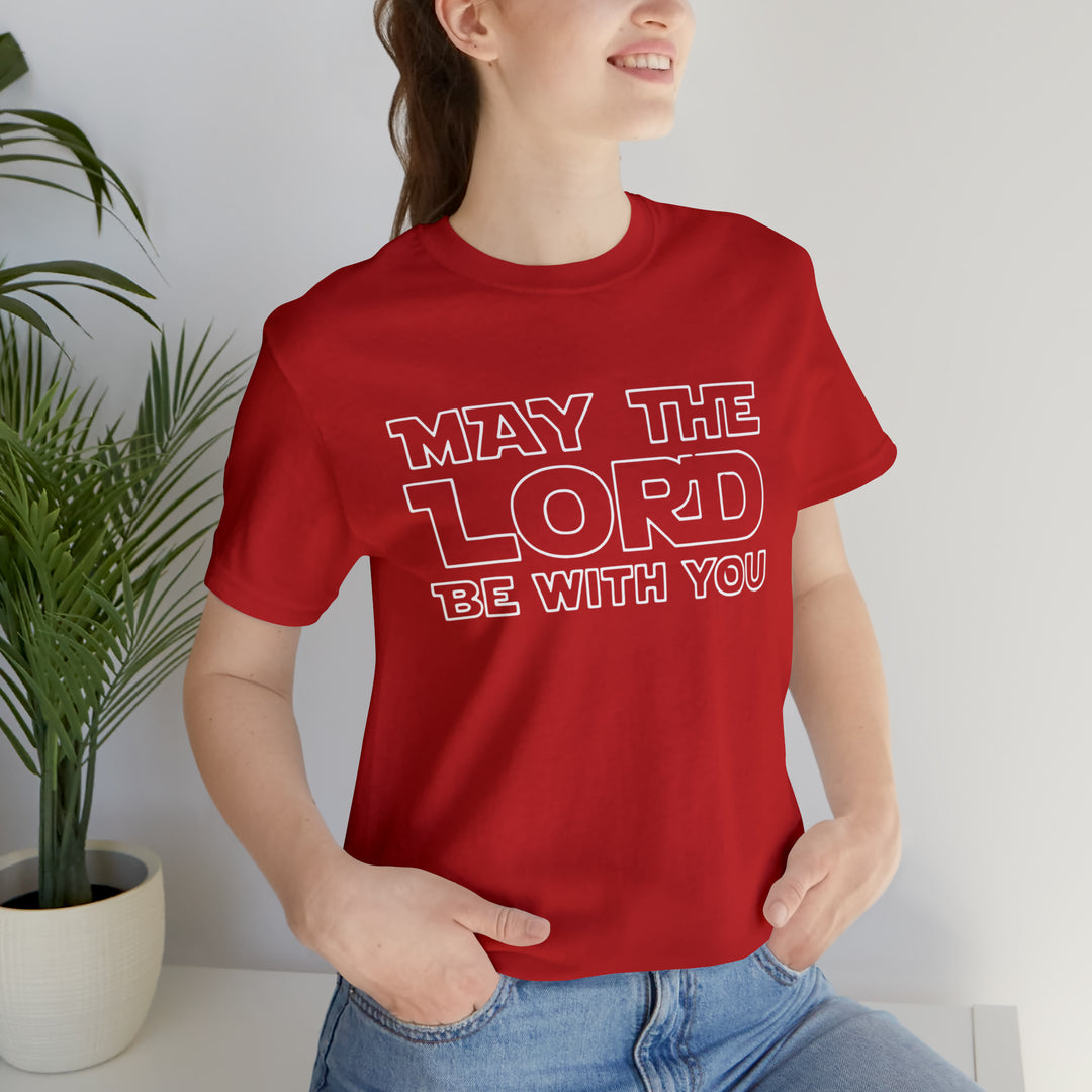 May The Lord Be With You-Unisex Jersey Short Sleeve Tee