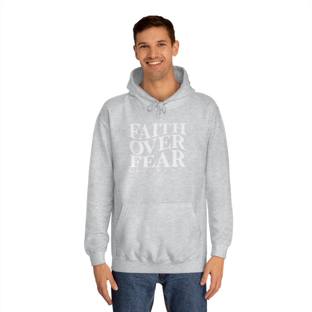 Faith over Fear-Unisex College Hoodie