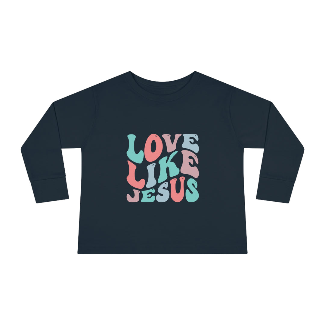 Love Like Jesus Toddler Long Sleeve Tee
