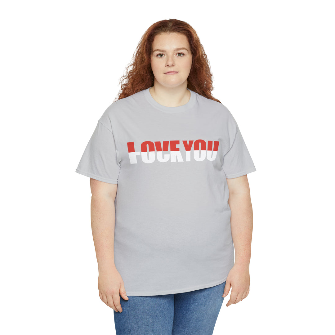 LOVE YOU-F YOU-Unisex Heavy Cotton Tee