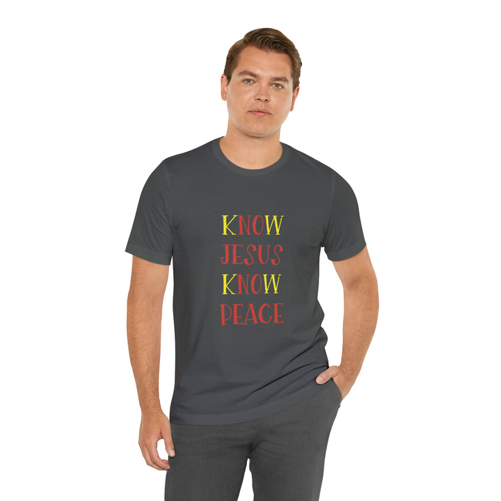 Know Jesus-Unisex Jersey Short Sleeve Tee