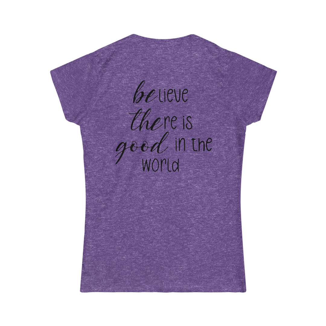 Be The Good Women's Softstyle Tee