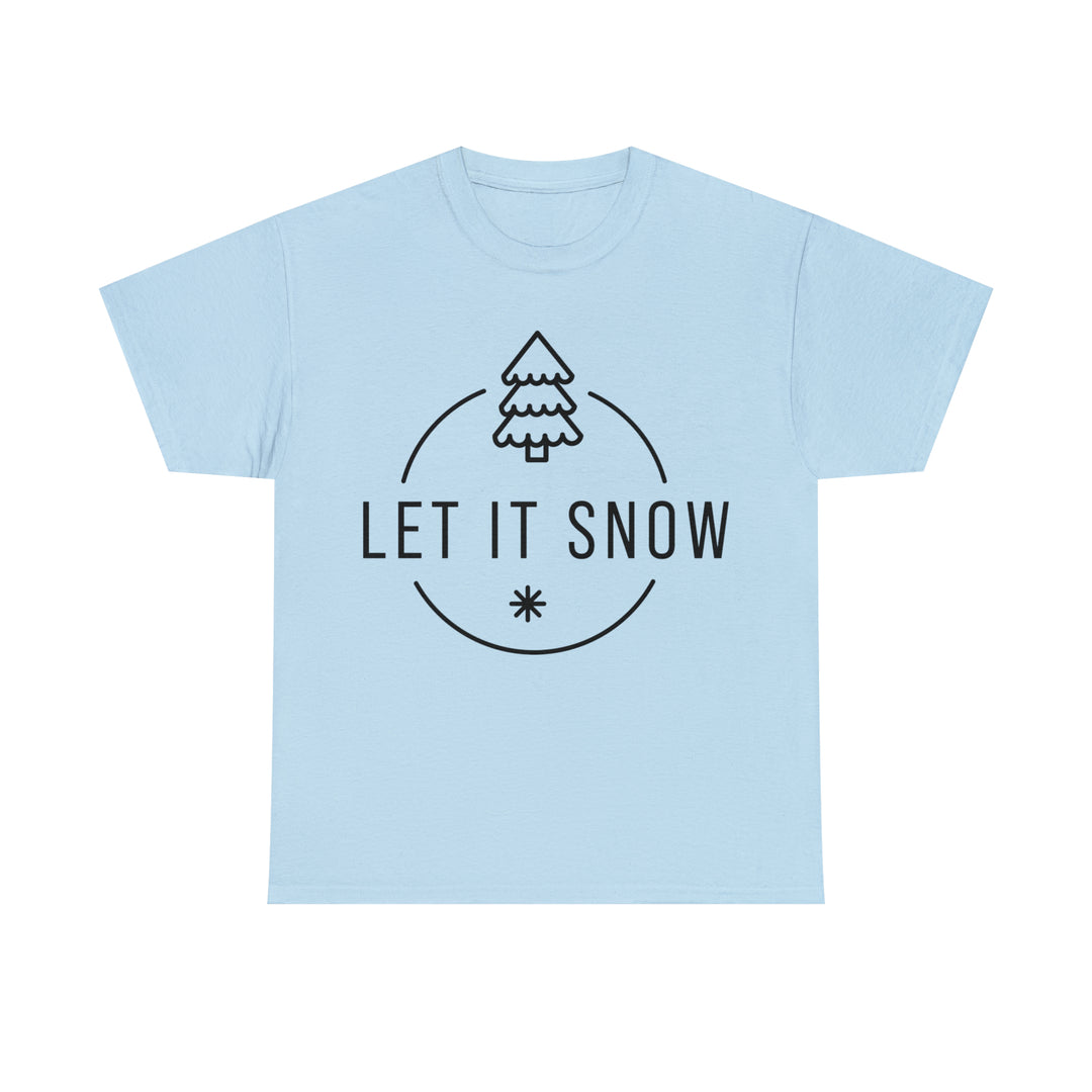 LET IT SNOW=Unisex Heavy Cotton Tee