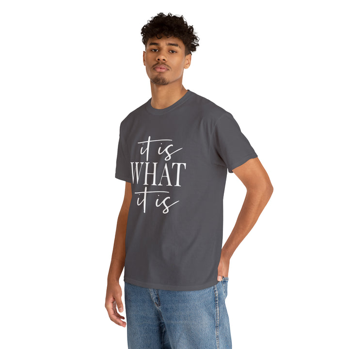 It is what it is-Unisex Heavy Cotton Tee