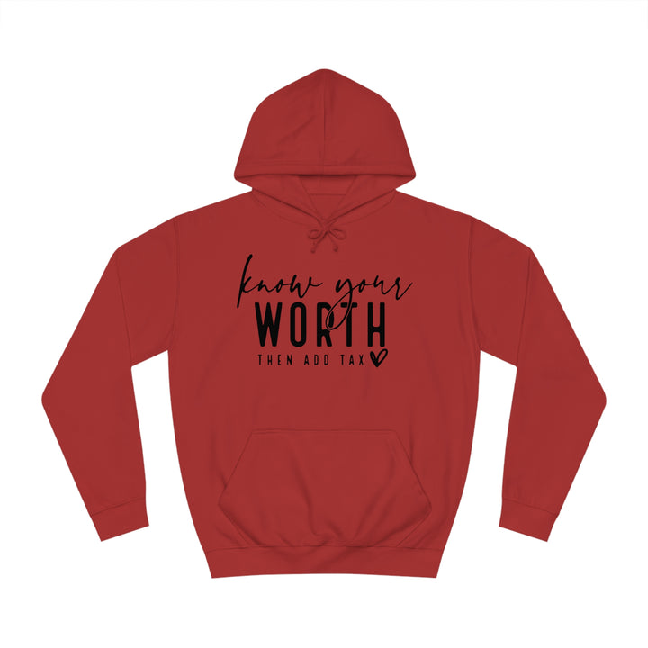 Know your worth-Unisex College Hoodie