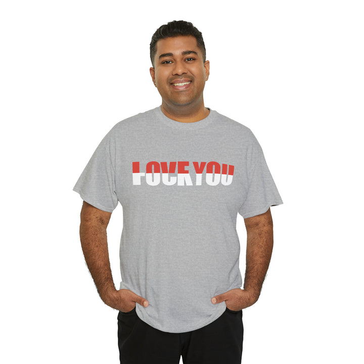 LOVE YOU-F YOU-Unisex Heavy Cotton Tee