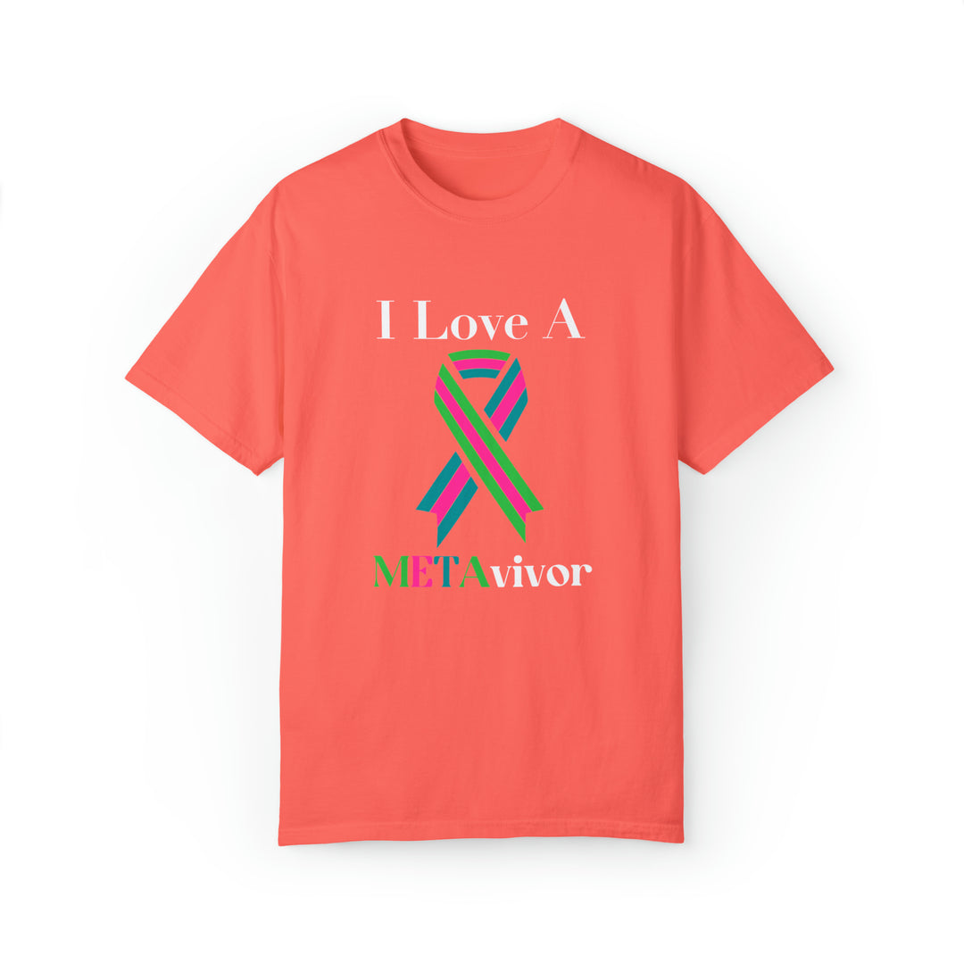 I Love A Metavivor Unisex Garment-Dyed T-shirt