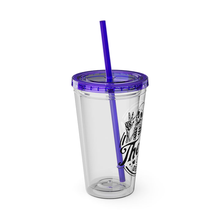 Have the day you deserve=Sunsplash Tumbler with Straw, 16oz