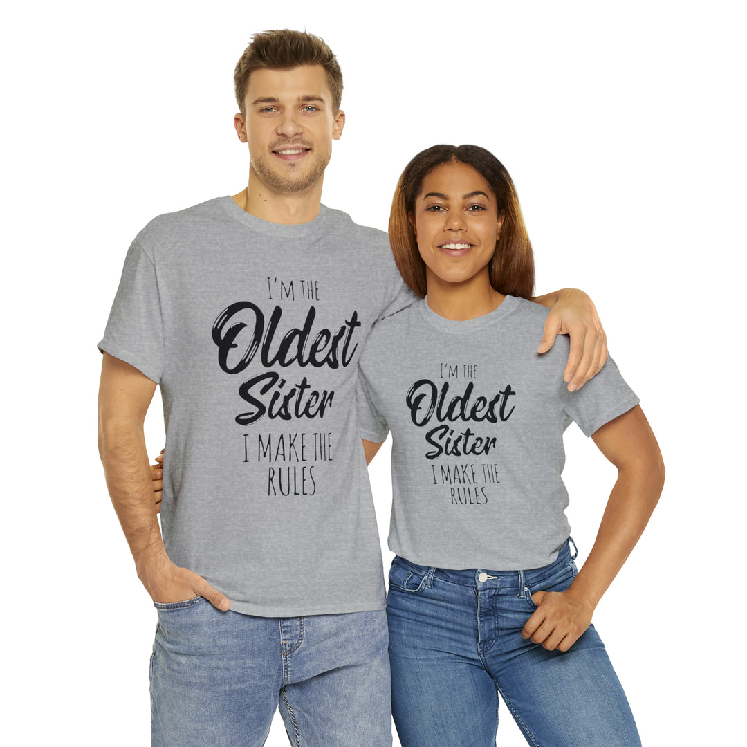 IM THE OLDEST=Unisex Heavy Cotton Tee