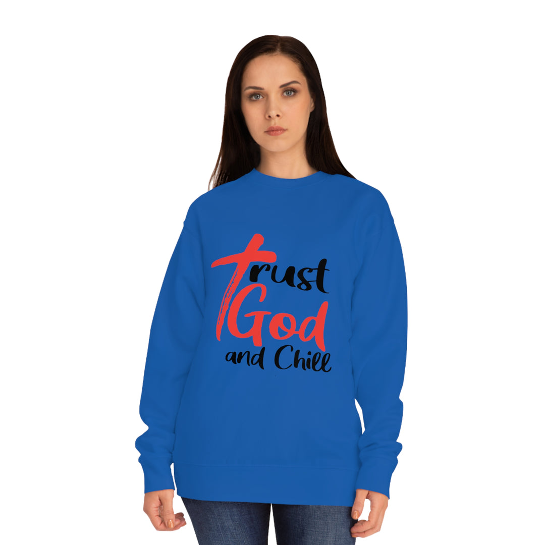 Trust God and Chill Unisex Crew Sweatshirt