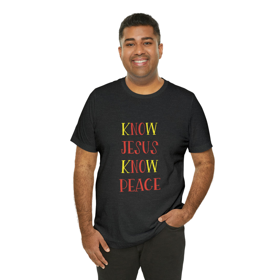 Know Jesus-Unisex Jersey Short Sleeve Tee