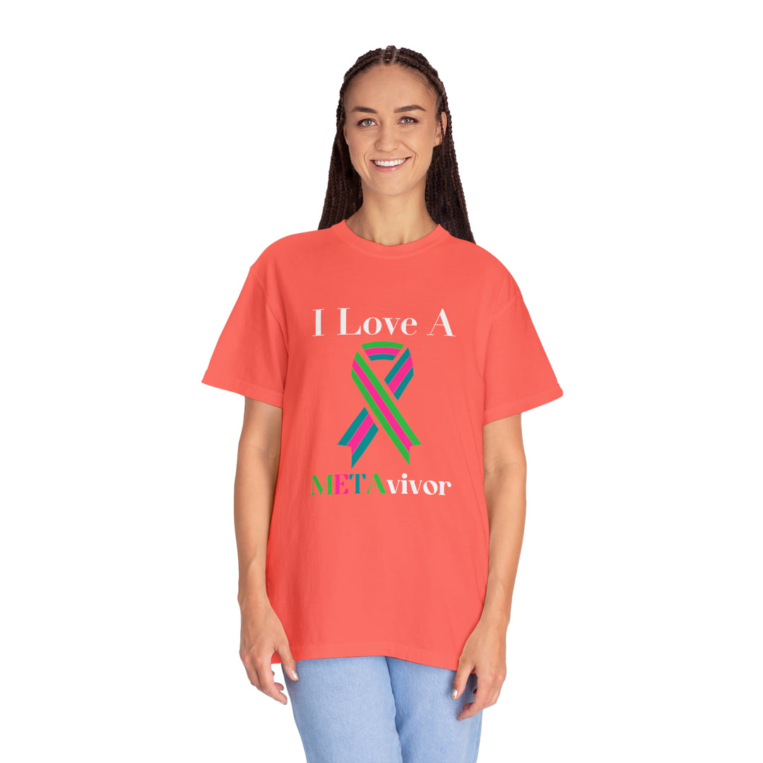 I Love A Metavivor Unisex Garment-Dyed T-shirt