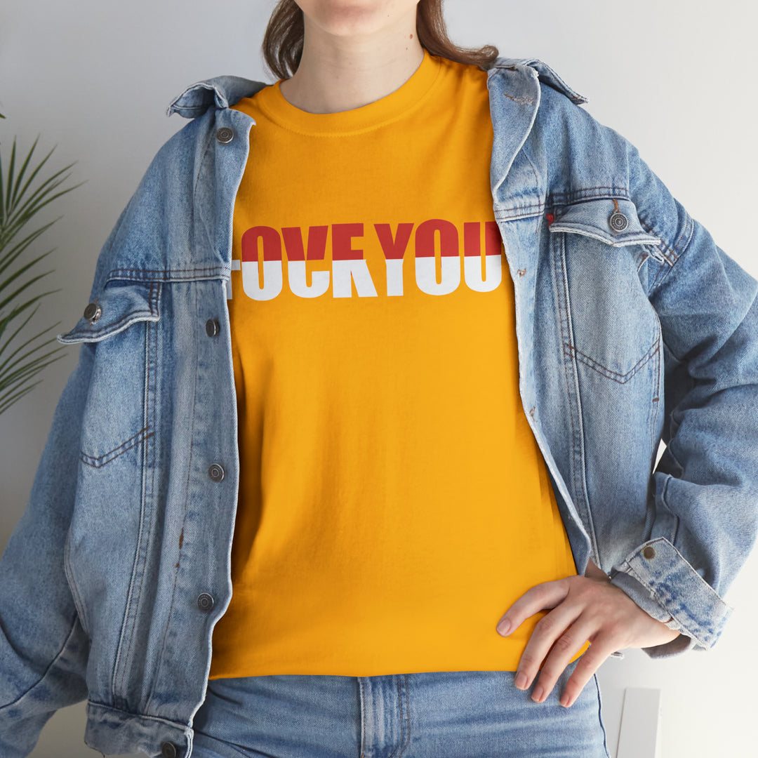 LOVE YOU-F YOU-Unisex Heavy Cotton Tee