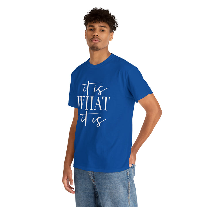 It is what it is-Unisex Heavy Cotton Tee