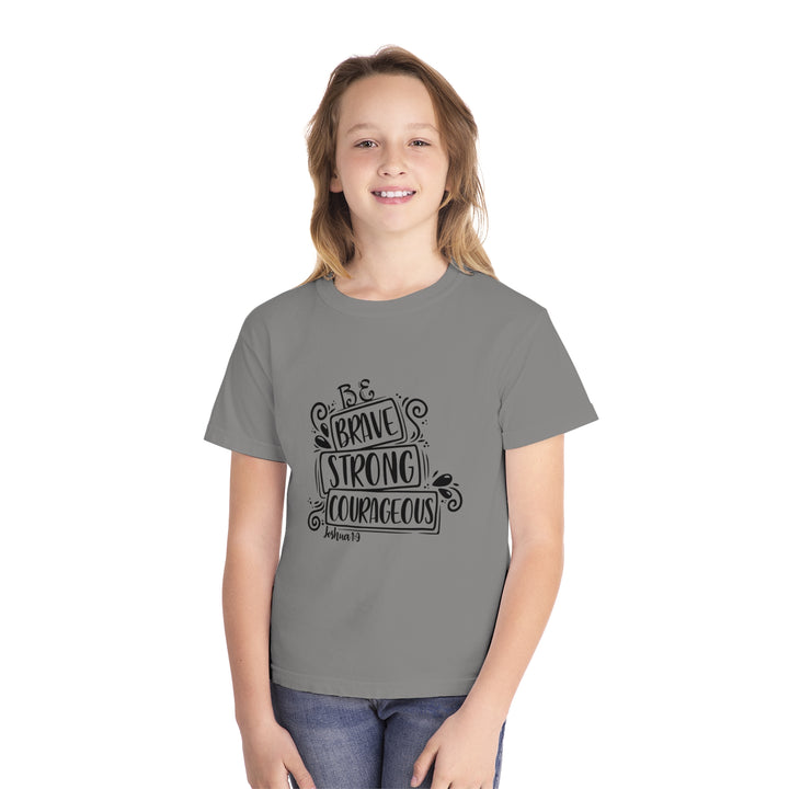 Brave Strong Courageous=Youth Midweight Tee