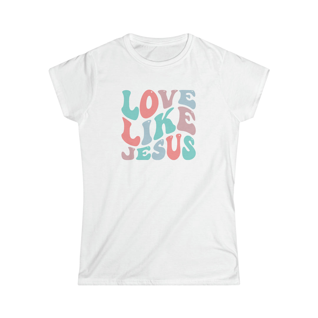 Love Like Jesus Women's Softstyle Tee