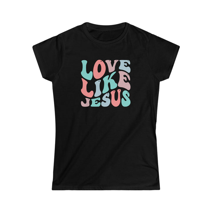 Love Like Jesus Women's Softstyle Tee