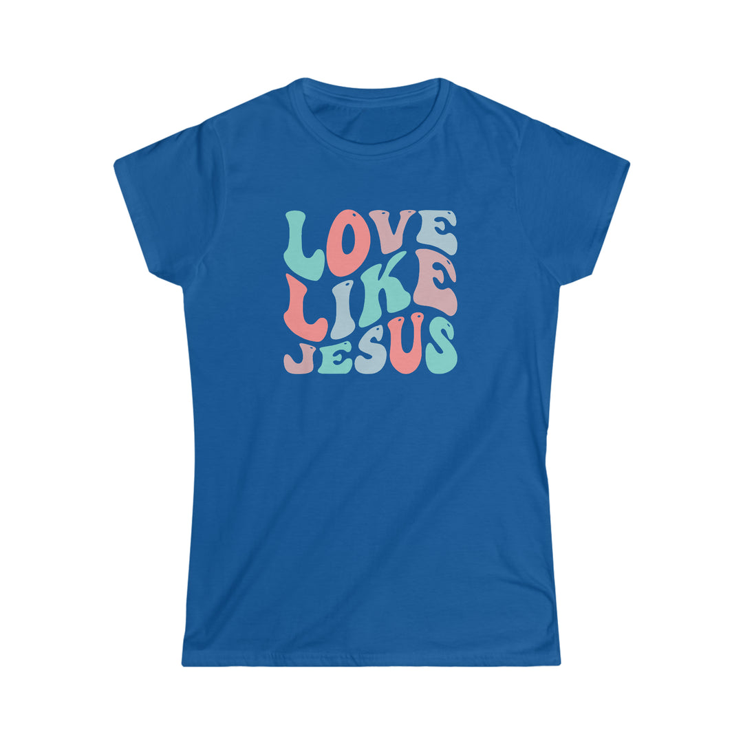 Love Like Jesus Women's Softstyle Tee