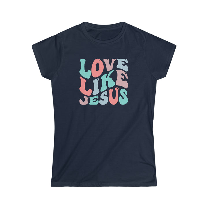 Love Like Jesus Women's Softstyle Tee