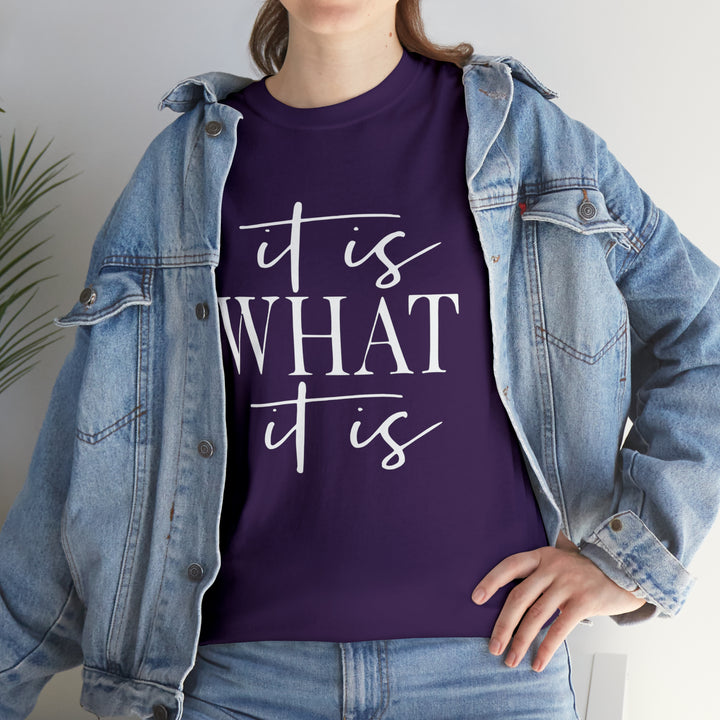 It is what it is-Unisex Heavy Cotton Tee