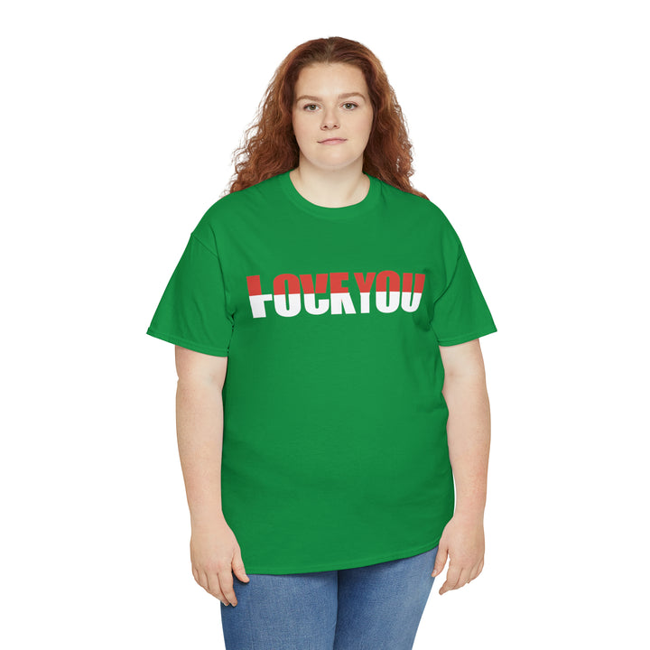 LOVE YOU-F YOU-Unisex Heavy Cotton Tee