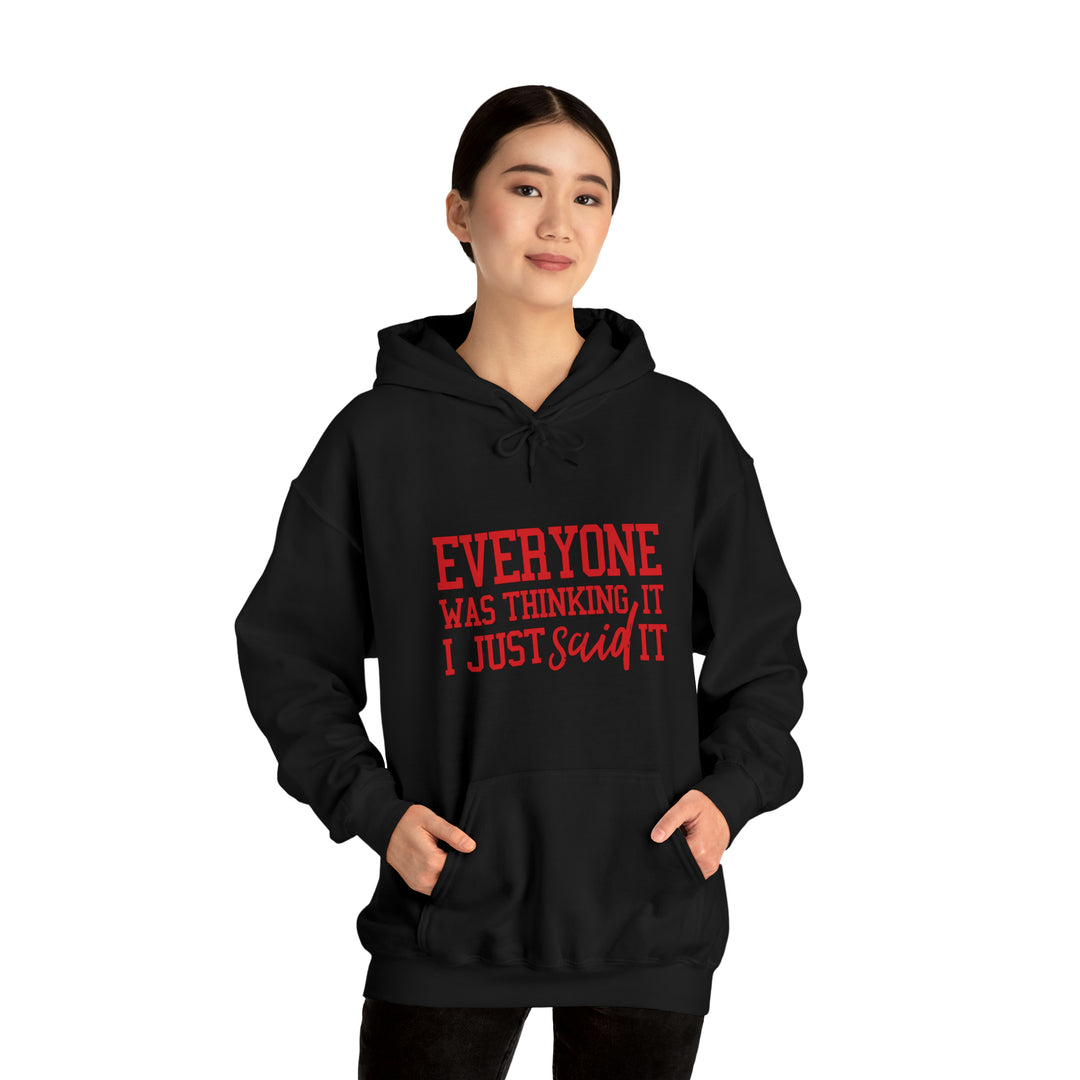 Everyone was thinking it_Unisex Heavy Blend™ Hooded Sweatshirt